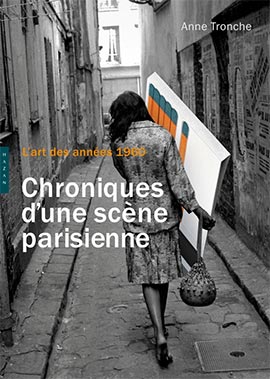 L’Art des années 1960. Chroniques d’une scène parisienne
