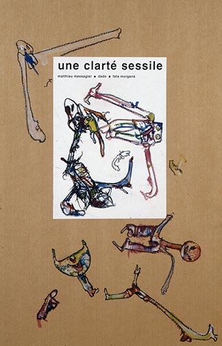 Une Clarté sessile, 2004